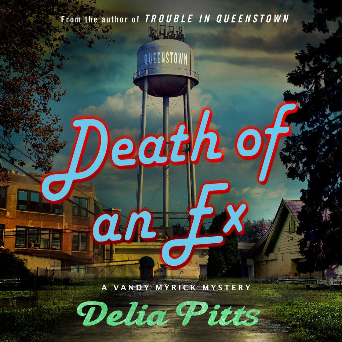 Death of an Ex by Delia Pitts