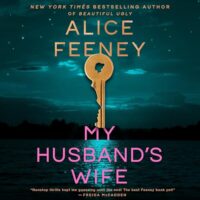 🎧 My Husband’s Wife by Alice Feeney @alicefeeney.com @whiteboarfilms.com #BelPowley #HenryRowley @macmillanaudio.bsky.social #LoveAudiobooks @alicewriterland @RCArmitage  @MacmillanAudio 