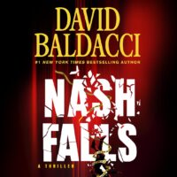 🎧 Nash Falls by David Baldacci @davidbaldacci.bsky.social #MacLeodAndrews #ChristineLakin #LarryHerron #WillCollyer @shiromispeaks.com @hachetteaudio.bsky.social @grandcentralpub.bsky.social @davidbaldacci ‏@GrandCentralPub