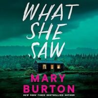 🎧 What She Saw by Mary Burton @MaryBurtonBooks @samaranaeymi.bsky.social @jamesandersonfoster.com #AndrewEiden #PatrickLawlor #BrillianceAudio #LoveAudiobooks #KindleUnlimited🎧