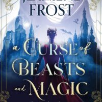 A Curse of Beasts and Magic by Jeaniene Frost @jfrostauthor.bsky.social @torbooks.bsky.social @Jeaniene_Frost  #SpeccyFicChal