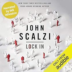 Series on Saturday: Locked In series by John Scalzi @scalzi.com @wilwheaton.net @torbooks.bsky.social #AudibleStudios #LoveAudiobooks  #SeriesOnSaturday #SpeccyFicChal