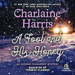A Fool and His Honey by Charlaine Harris