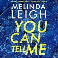 🎧 You Can Tell Me by Melinda Leigh ‪@melindaleighbooks.bsky.social‬ @MelindaLeigh1 #MandyFigueroa #BrillianceAudio @melindaleighauthorpage #KindleUnlimited