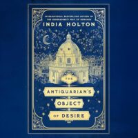🎧 The Antiquarian’s Object of Desire by India Holton @indiaholton.bsky.social @EKNOWELDEN @penguinaudio.bsky.social @berkleyromance.bsky.social @berkleypub.bsky.social #LoveAudiobooks @IndiaHolton @BerkleyPub @PRHAudio 