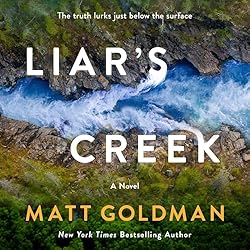 🎧 Liar’s Creek by Matt Goldman @goldman_matthew #FredBerman @macmillanaudio.bsky.social #LoveAudiobooks