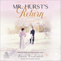 🎧 Mr. Hurst’s Return by Jann Rowland #JannRowland #HarryFrost @tantoraudio.bsky.social #LoveAudiobooks @sophiarose1816