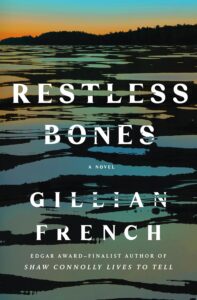 Restless Bones by Gillian French #GillianFrench @minotaurbooks.bsky.social
