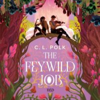 🎧 The Feywild Job by CL Polk @clpolk.com @vico-ortiz.bsky.social ‏@penguinaudio.bsky.social #LoveAudiobooks #JIAM #SpeccyFicChal‏
