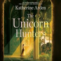 🎧The Unicorn Hunters by Katherine Arden @arden_katherine @fionahardingham.bsky.social @penguinaudio.bsky.social @DelReyBooks  @PRH_Audio @PRHAudio #LoveAudiobooks #SpeccyFicChal