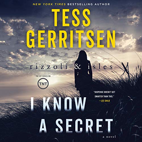 I Know A Secret by Tess Gerritsen