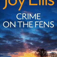 Thrifty Thursday:  Crime on the Fens by Joy Ellis  #ThriftyThursday #JoyEllis @joffebooks.bsky.social #KindleUnlimited